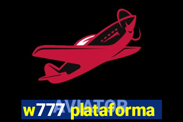 w777 plataforma